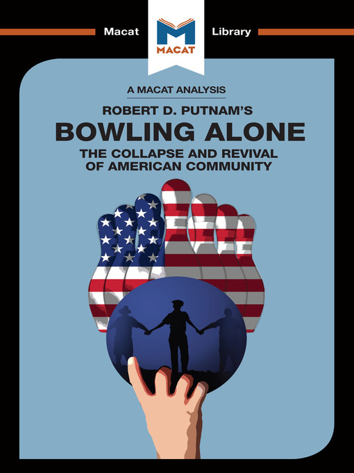 Title details for A Macat Analysis of Bowling Alone by Robert D. Putnam - Available